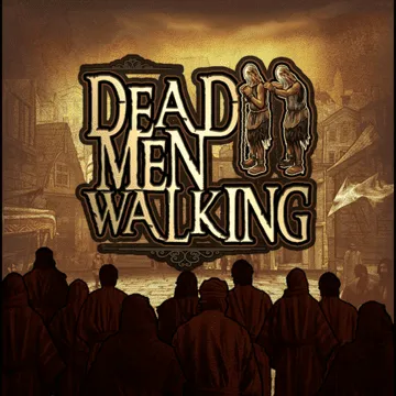 Dead Men Walking DNT
